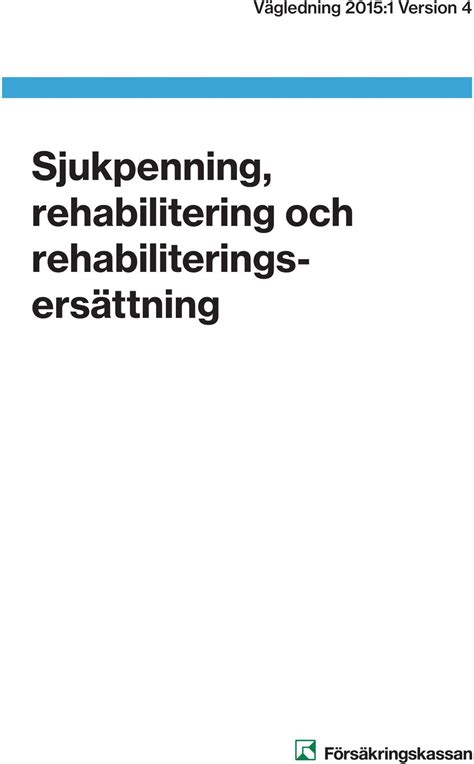 Vägledning (2015:1) Sjukpenning, rehabilitering och ...